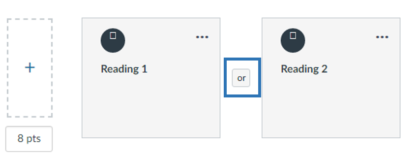 Select the & button and it will sh ange to OR to give students a choice in completing their path