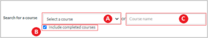 Select a course. Include completed courses. Course name.